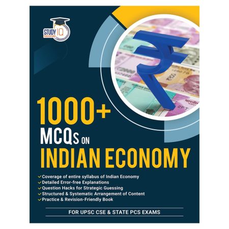 1000+ MCQs On Indian Economy for UPSC 2025 Civil Services Exam | Indian Economy 1000+ MCQs Book (1st Edition) for State PCS Exams By StudyIQ Publications [Paperback]