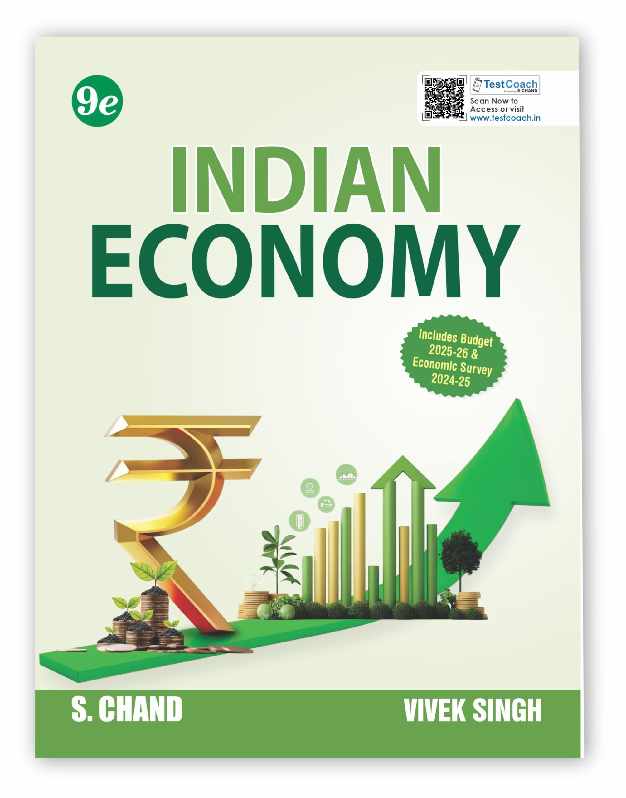 Indian Economy for UPSC CSE Civil Services Exam Book 2025 - 2026 (Prelims + Mains) | 9th Latest Edition | By Vivek Singh | Includes Budget 2025-26 & Economic Survey 2024-25 | GS Paper 3 Economics Development | Diagrams, Graphs, Flowcharts | PYQ Previous Y